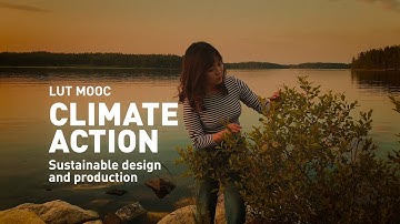 LUT MOOC: Climate Action - Sustainable design and production - Introduction