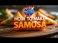 HOW TO MAKE SAMOSA (INDIAN PASTRY)