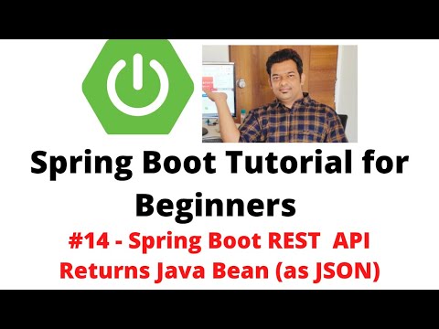 Spring Boot Tutorial for Beginners #14 - Spring Boot REST  API returns Java Bean (JSON)