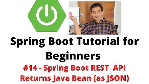 Spring Boot Tutorial for Beginners #14 - Spring Boot REST  API returns Java Bean (JSON)