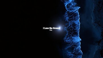 Vibfy - I Lose the Ground ( Official Release I Visualizer)
