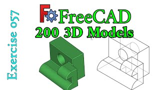 200 3D Models in FreeCAD: Exercise 57