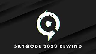 Skyqode 2023 Rewind