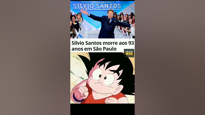 SÍLVIO SANTOS MORRE AOS 93 ANOS DE IDADE #shorts #dragonball #sbt #animesbrasil