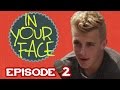 IN YOUR FACE with Jake Paul - Episode 2