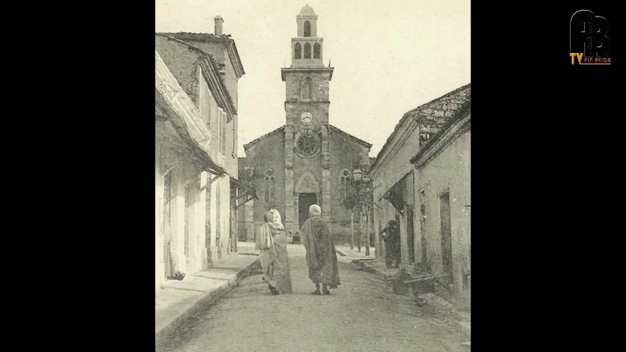 ألبوم من الصور القديمة لمدينة عين البيضاء إبان الإستعمار الفرنسي