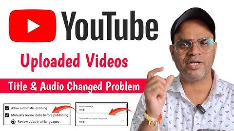 How to Fix YouTube Videos Titles & Audio Automatically Change Problem | Auto-Dubbed क्या हैं