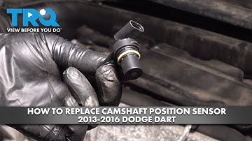 How to Replace Camshaft Position Sensor 2013-2016 Dodge Dart