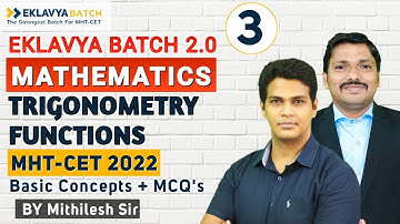 Chp.3 Trigonometry Functions MCQ & PYQ Lec 3 | EKLAVYA 2.0 BATCH for MHT-CET 2022 | Mithilesh Sir