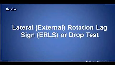 Lateral rotation lag sign ERLS or drop test