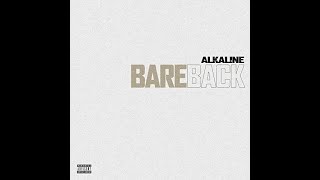 Alkaline - Bareback Lyrics 2021