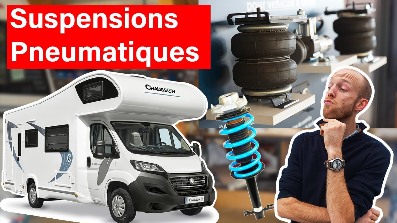 TOUT SAVOIR sur Les SUSPENSIONS PNEUMATIQUES en Camping car ! Les