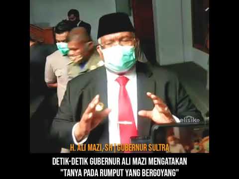 Detik-detik gubernur Ali Mazi mengatakan \