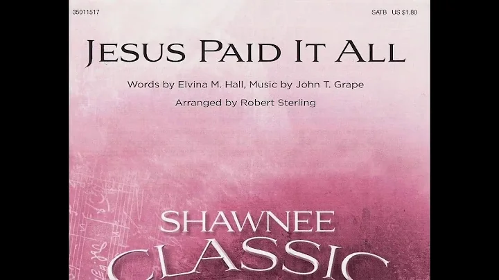 Jesus Paid It All (arranged & orchestrated by Robe...