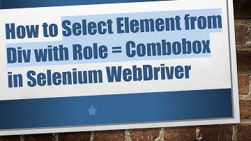 How to Select Element from Div with Role = Combobox in Selenium WebDriver