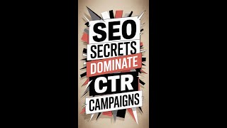 SEO Secrets_ How to Dominate Competitors with CTR Campaigns (1)