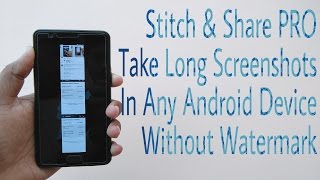 Stitch And Share Pro Take Long Screenshots On Any Android Device -TheRefinedTech screenshot 1