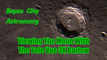 Tele Vue 3x Barlow And The Moon