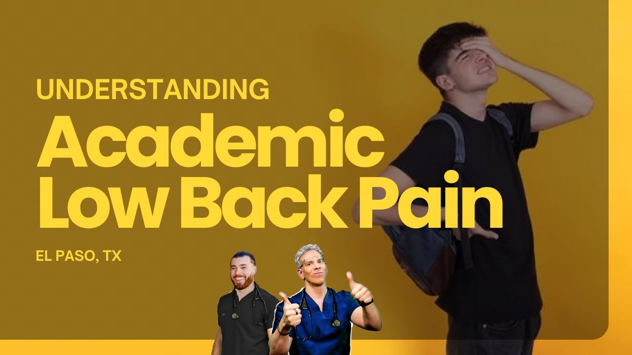 Understanding Academic Low Back Pain: Impact and Chiropractic Solutions | El Paso, Tx (2024)