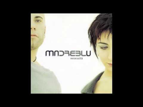 Madreblu — Madreblu - Necessità