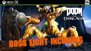 DOOM THE DARK AGES  - BOSS FIGHT INCOMING