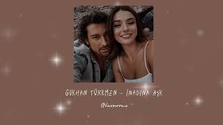 Gökhan Türkmen - İnadına aşk (𝑆𝑝𝑒𝑒𝑑 𝑢𝑝) @glarmorus , @GokhanTurkmenOfficial 🤍 Resimi