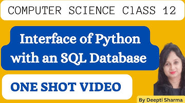 Interface of Python with an SQL Database | One Shot Video | CBSE Exam , class 12 | Computer Science
