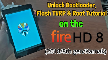[Fire HD 8/2018] How to Unlock the Bootloader, Flash TWRP, and Install root on the Amazon Fire HD 8!