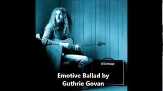 Video thumbnail of "Emotive Ballad - Guthrie Govan"