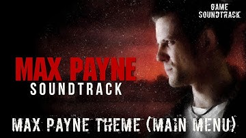 Max Payne (2001) Soundtrack - Max Payne Theme (Main Menu)