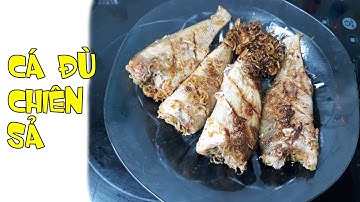 Cá Đù Chiên Sả Ngon Cơm Không Ngán Dễ Làm