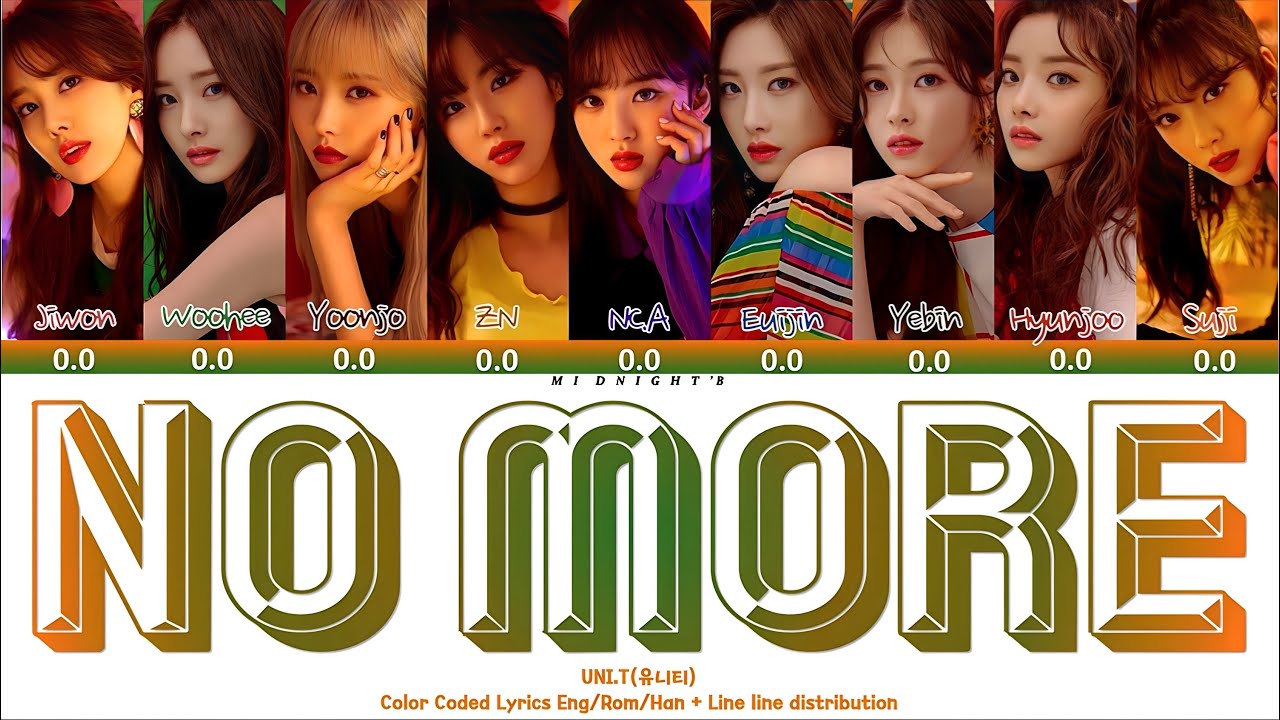 UNI.T (유니티) - 'No More (넘어)' Lyrics 가사 + Line Distribution (Color Coded Han/Rom/Eng)