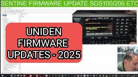 2025 UNIDEN SDS100/200 FIRMWARE UPDATES APRIL 2025