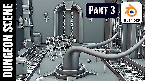 BLENDER: DUNGEON SCENE (PART 3: MODELING)