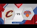 Cleveland Cavaliers Vs New York Knicks April 9 2018