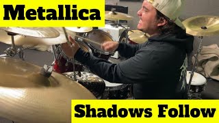 Metallica - Shadows Follow (Drum Cover)