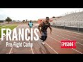 Francis Ngannou Pre-Fight Camp: Episode 1