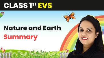 Nature and Earth - Summary | Class 1 EVS | CBSE 2024-25