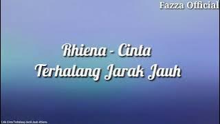 Rheina - Cinta Terhalang Jarak Jauh ( Lirik )