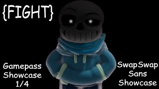 ROBLOX - [FIGHT] {SwapSwap Sans Showcase} {Gamepass Showcase 1/4}