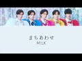 M!LK - まちあわせ (Lyrics Video)