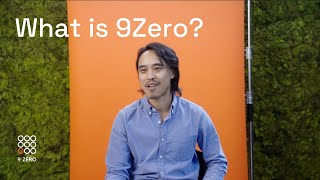 What Is 9Zero?