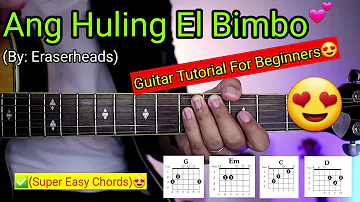 Ang Huling El Bimbo - Eraserheads (Super Easy Chords)😍 | Guitar Tutorial