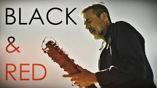 "Black And Red" | The Walking Dead (Negan & Lucille Tribute)