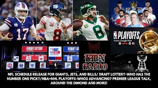 Bwn Radio- NFL Schedule Release, NBA Draft Lottery, NBA+NHL Playoff Pictures and more!