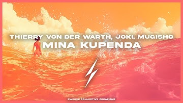 Thierry Von Der Warth, joki, Mugisho - Mina Kupenda (Extended Mix)