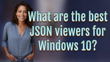 What are the best JSON viewers for Windows 10?