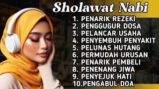 SHOLAWAT NABI PELANCAR USAHA PENARIK REZEKI PELUNAS HUTANG PENYEMBUH PENYAKIT PENYEJUK HATI