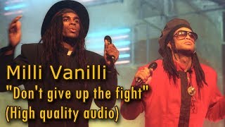 Milli Vanilli - Don&#39;t give up the fight LIVE |High quality audio|