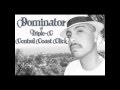 Dominator  805 brown nation  underground for life 2  triplec  central coast click  maga mix